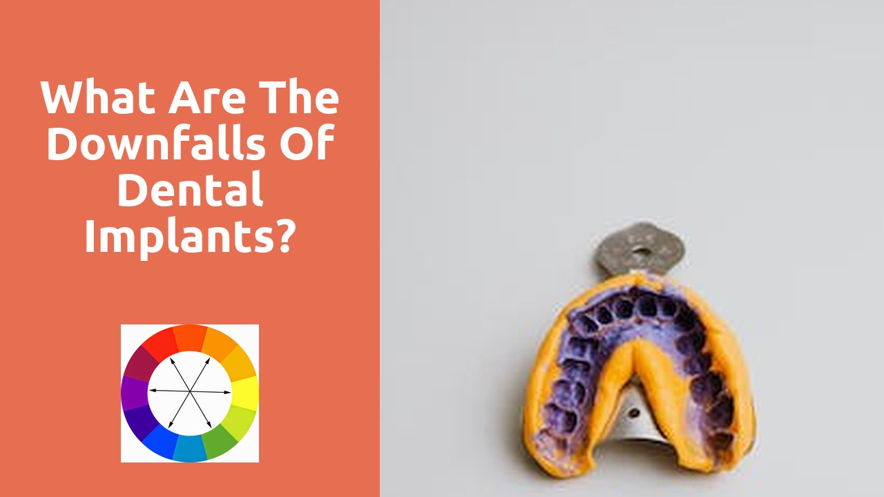 What are the downfalls of dental implants?